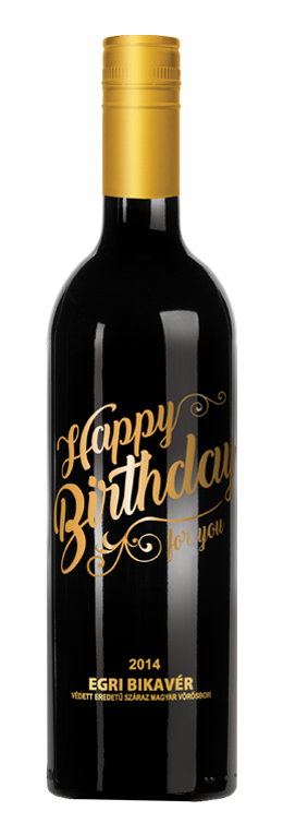 “Happy Birthday” for you 0,75l Egri Bikavér Classic